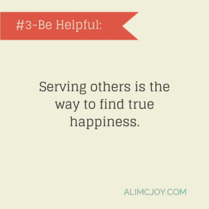 Serving others is the way to find true happiness.