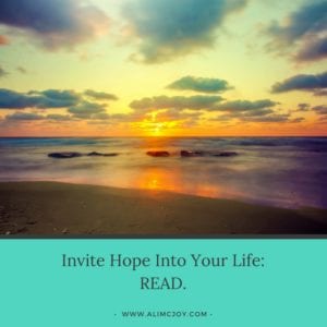Invite Hope Into Your Life: READ.